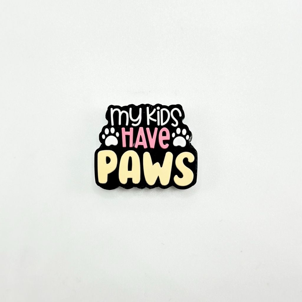 Animal Paw with Text "My Kids Have Paws" Silicone Focal Beads