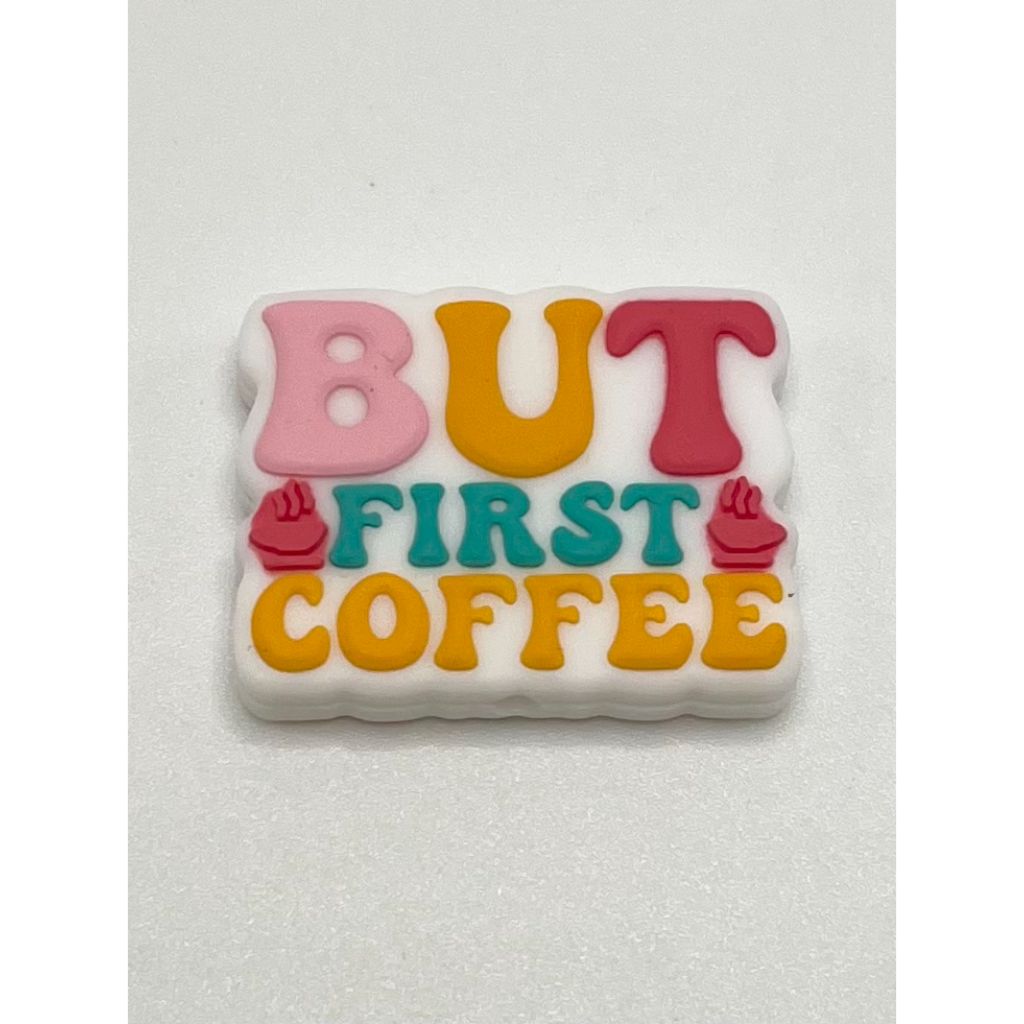 But First Coffee Silicone Focal Beads