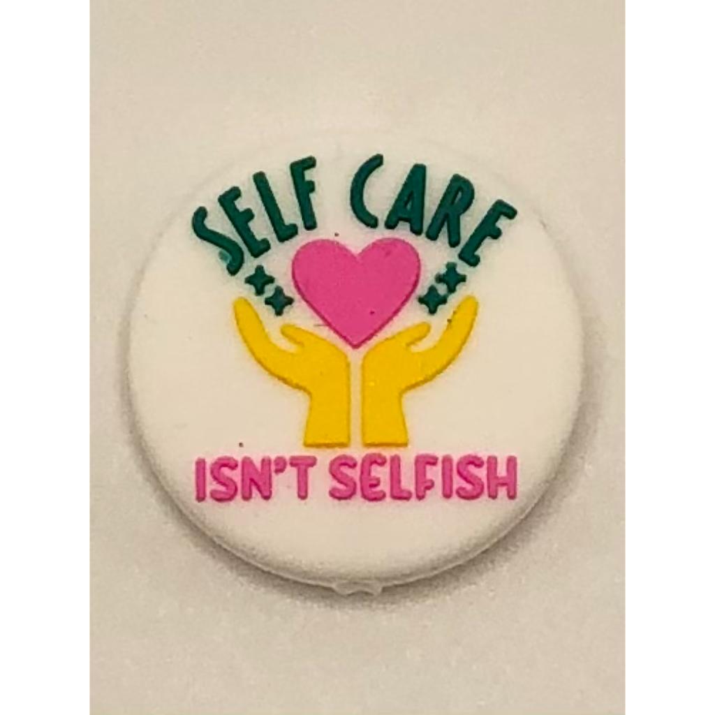 Self Care Isn't Selfish Silicone Focal Beads