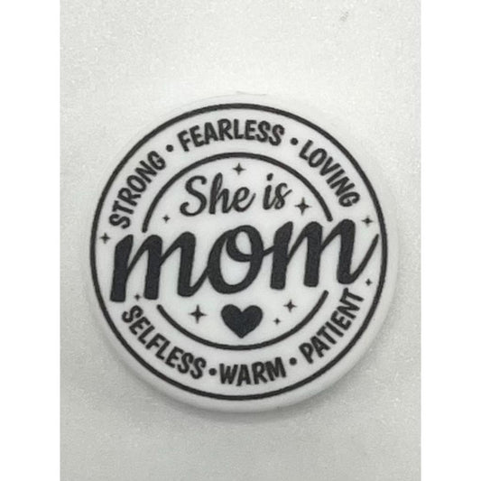 She Is Mom Strong Fearless Loving Selfless Warm Patient Silicone Focal Beads