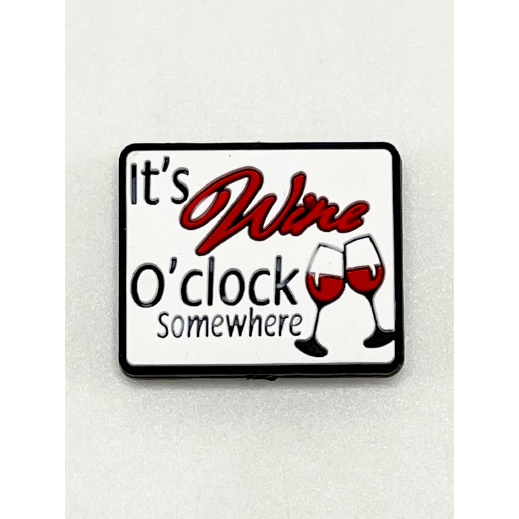 It's Wine O'clock Somewhere Silicone Focal Beads