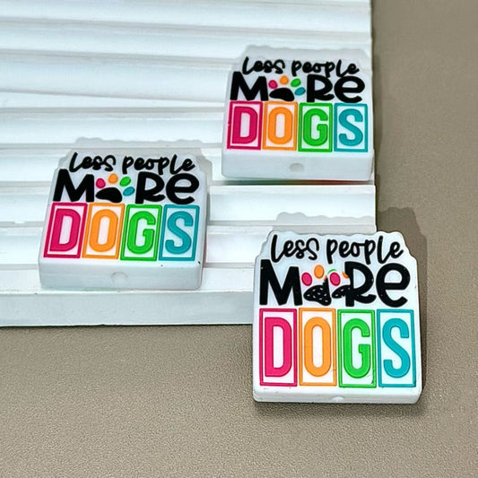 Less People More Dogs Silicone Focal Beads