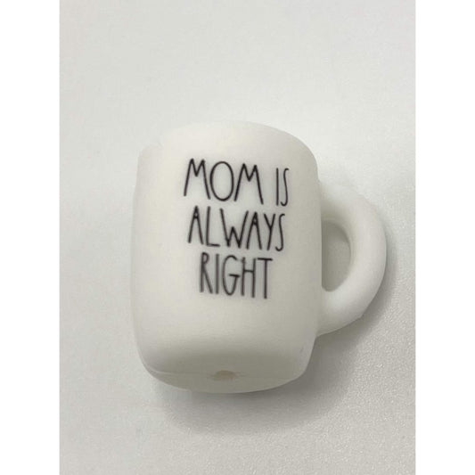 Mom Is Always Right Coffee Mug 3D Silicone Focal Beads