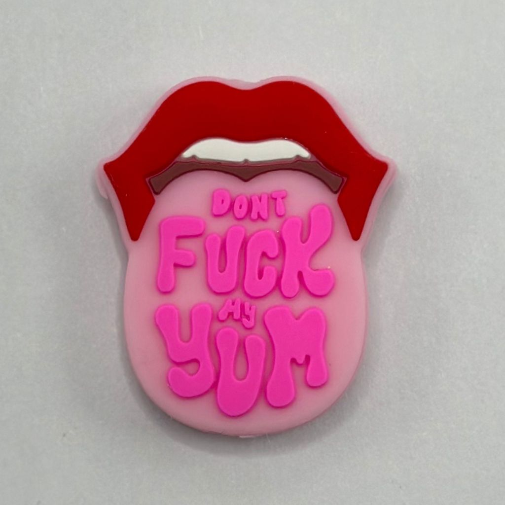 Big Tongue Adult Words Don't Fuck My Yum Silicone Focal Beads