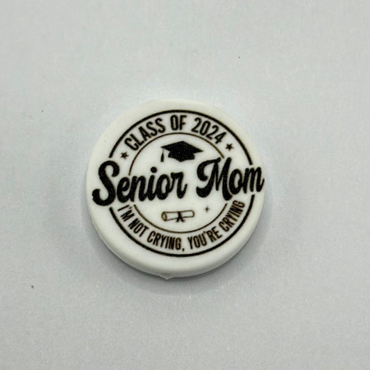 Senior Mom Class of 2024, I'm not Crying You're Crying Mother Round Silicone Focal Beads