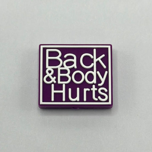 Back and Body Hurts Silicone Focal Beads