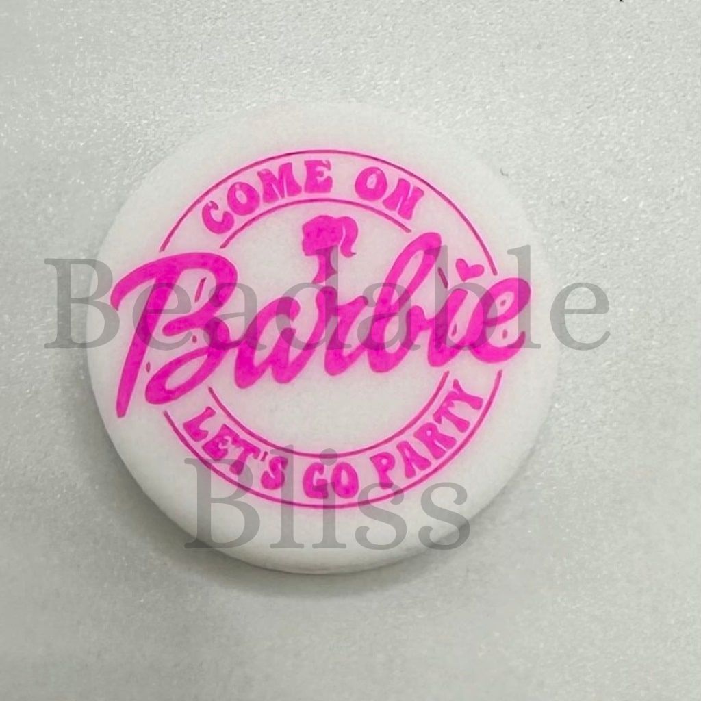 Come On Barby Let's Go Party Cute Pink Logo Badge Round Silicone Focal Beads