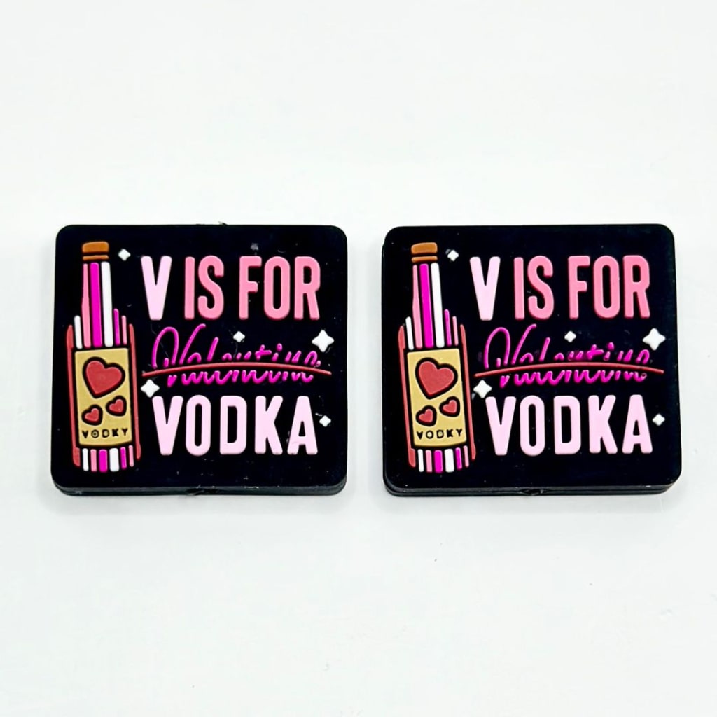 V is for Valentine Vodka Silicone Focal Beads