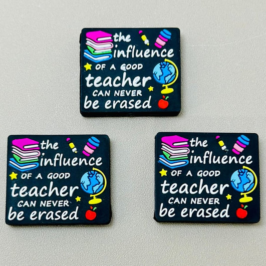 The Influence of a Good Teacher Can Never Be Erased Silicone Focal Beads