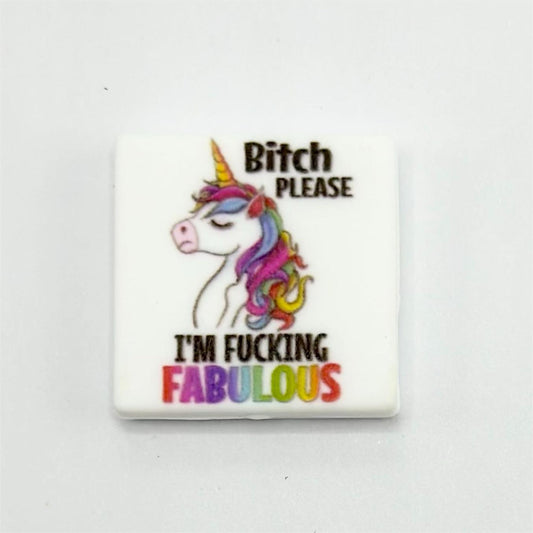 Unicorn Bitch Please I'm Fucking Fabulous Silicone Focal Beads